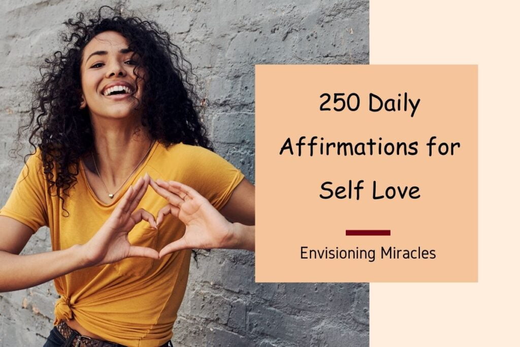 250 Daily Affirmations For Self Love Elevate Your Self Worth Every Day